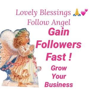 Follow Angel 🙏💕GAIN FOLLOWERS Grow Your Business Lovely Blessings FOLLOW ANGEL